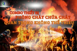 Phòng Cháy Chữa Cháy Hệ Thống Quan Trọng Không Thể Thiếu