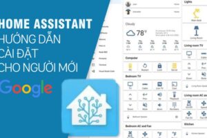 Hướng dẫn cài đặt và cấu hình Home Assistant cho người mới